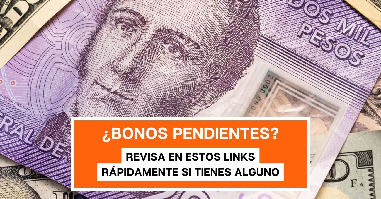 Revisa tu bono pendiente de pago 2022: ¿Tienes alguno?