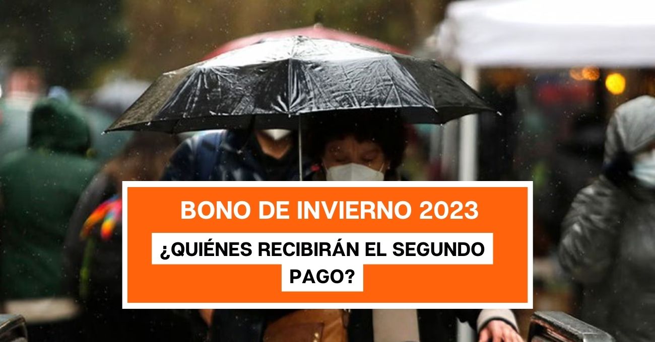 Bono de Invierno 2023: ¿Quiénes recibirán el segundo pago?