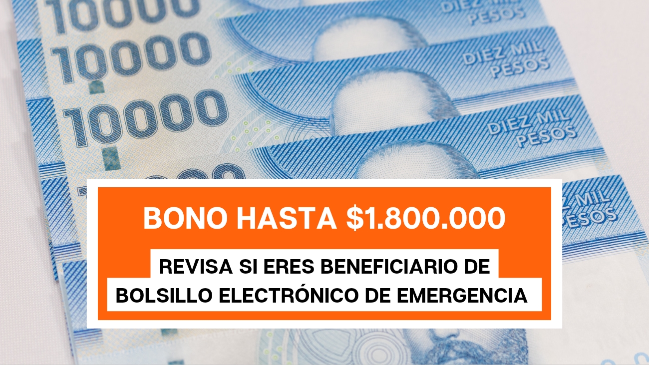 $1.803.494 por Bolsillo Electrónico de Emergencia: Revisa si eres beneficiario aquí