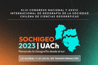XLIII Congreso Nacional y XXVIII Internacional de Geografía de la Sociedad Chilena de Ciencias Geográficas (SOCHIGEO)