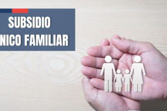 El Subsidio Único Familiar: apoyo económico para familias vulnerables y requisitos