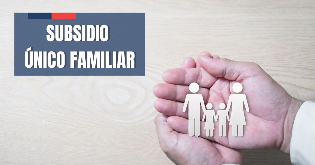 El Subsidio Único Familiar: apoyo económico para familias vulnerables y requisitos