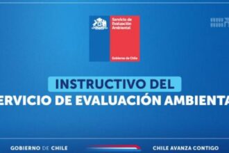 Actualización del instructivo para evaluación ambiental enriquece criterios de SEIA