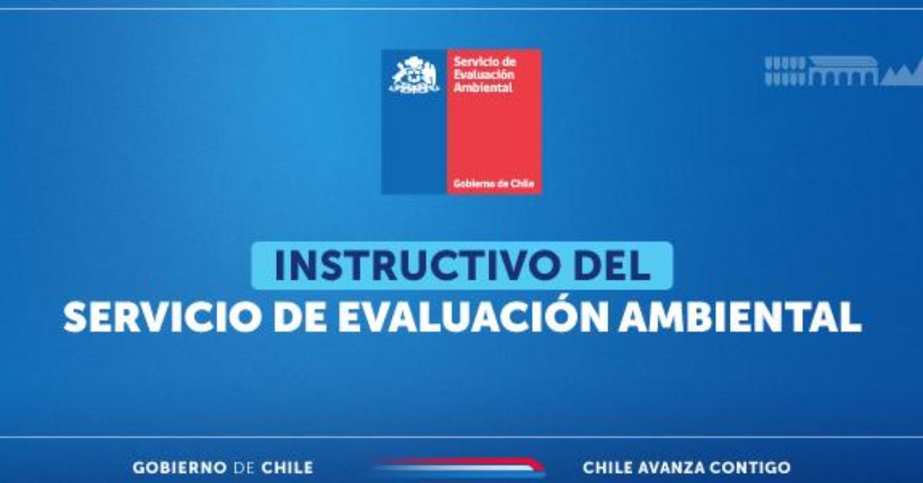 Actualización del instructivo para evaluación ambiental enriquece criterios de SEIA