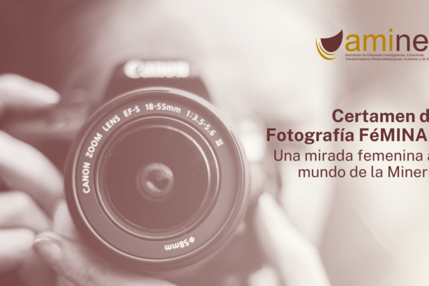 AMINER amplía el plazo de presentación del ‘Certamen de fotografía FéMINAS, una mirada femenina al mundo de la minería’